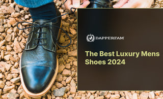 The Best Luxury Mens Shoes 2024